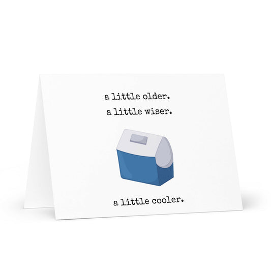 A little cooler. A little wiser funny greeting card - Not Your Granny's Greetings