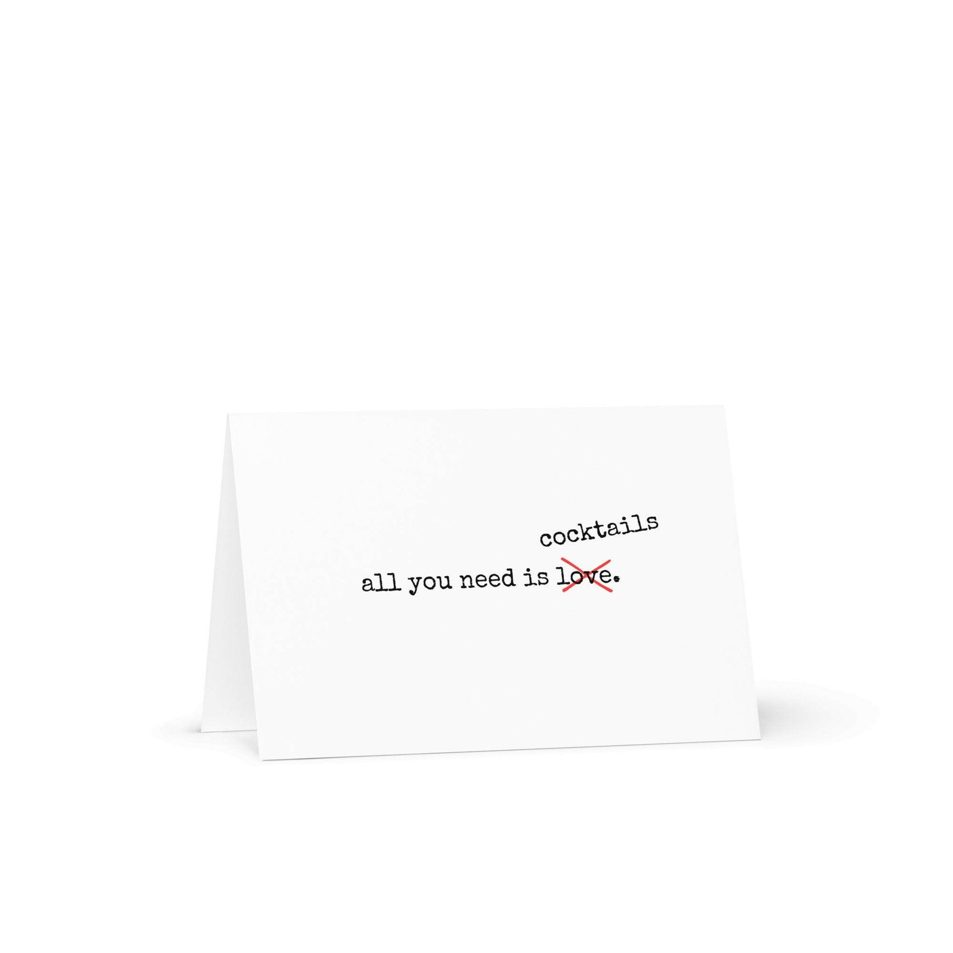 All you need is cocktails greeting card - Not Your Granny's Greetings