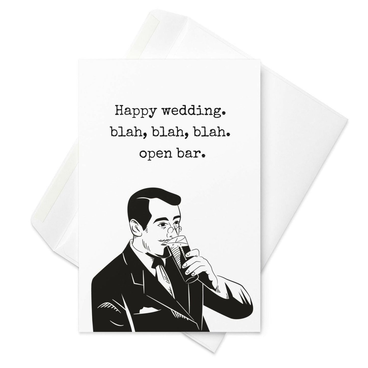 Blah. blah. blah open bar funny greeting card - Not Your Granny's Greetings