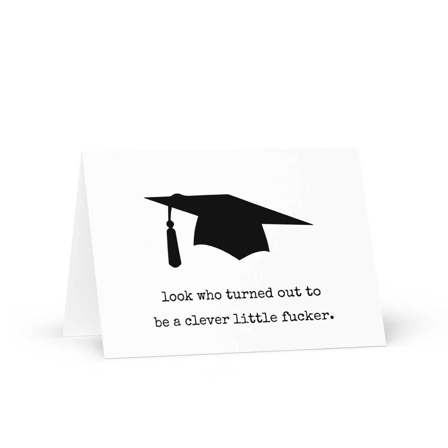 Clever Little Fucker Funny Graduation Greeting Card - Not Your Granny's Greetings