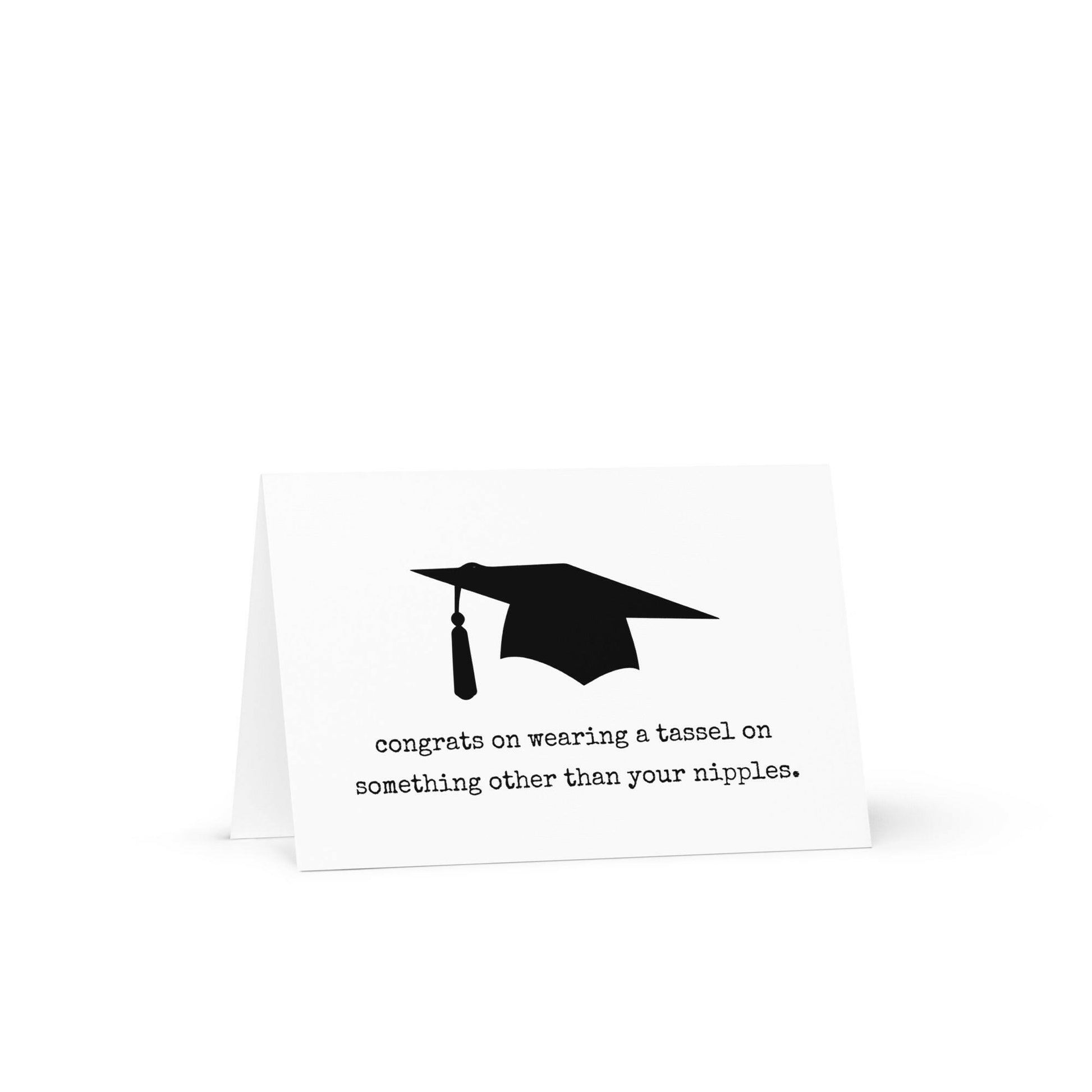 Congrats on Wearing A Tassel Funny Graduation Greeting Card - Not Your Granny's Greetings