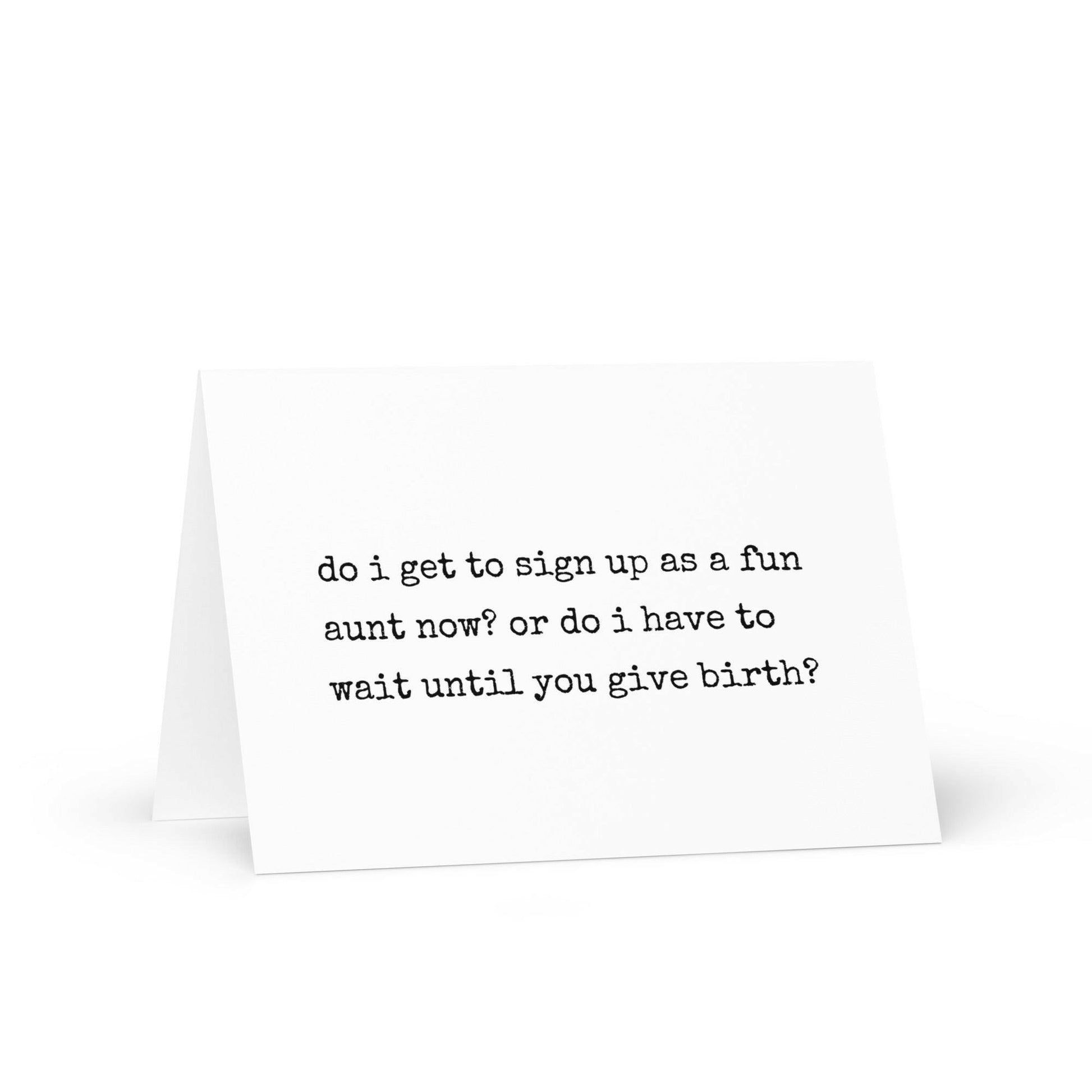 Do I get to sign up to as fun aunt funny greeting card - Not Your Granny's Greetings