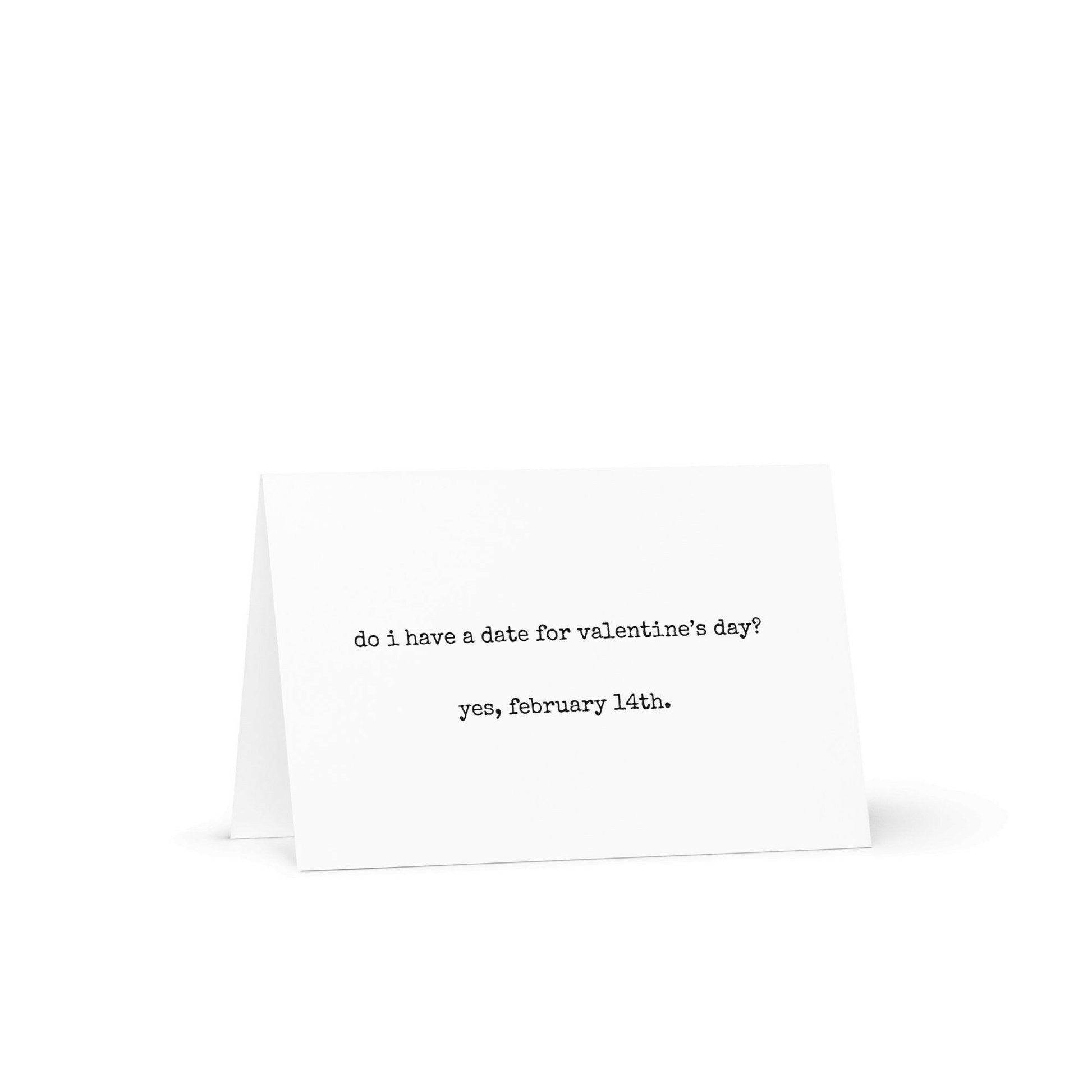 Do I have a date for Valentine's day? funny greeting card - Not Your Granny's Greetings