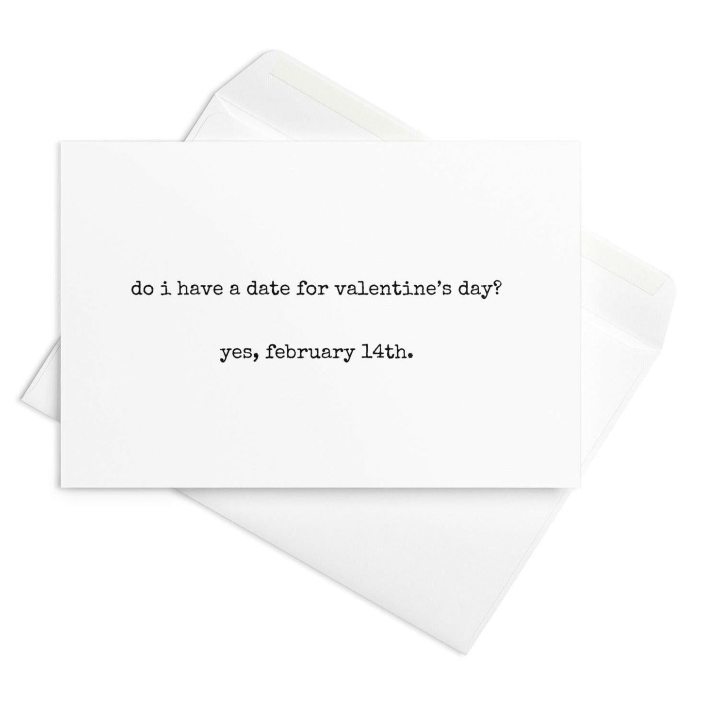 Do I have a date for Valentine's day? funny greeting card - Not Your Granny's Greetings