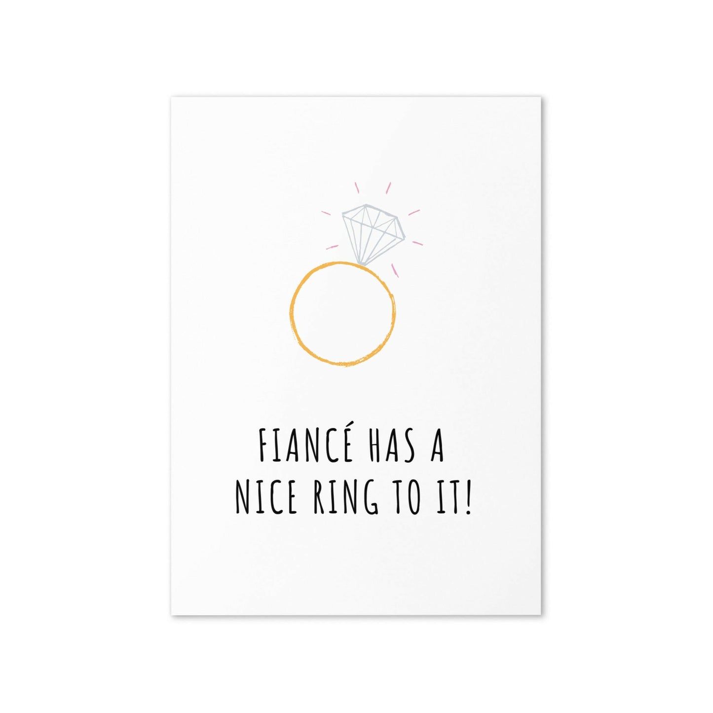 Fiance has a nice ring to it funny greeting card - Not Your Granny's Greetings