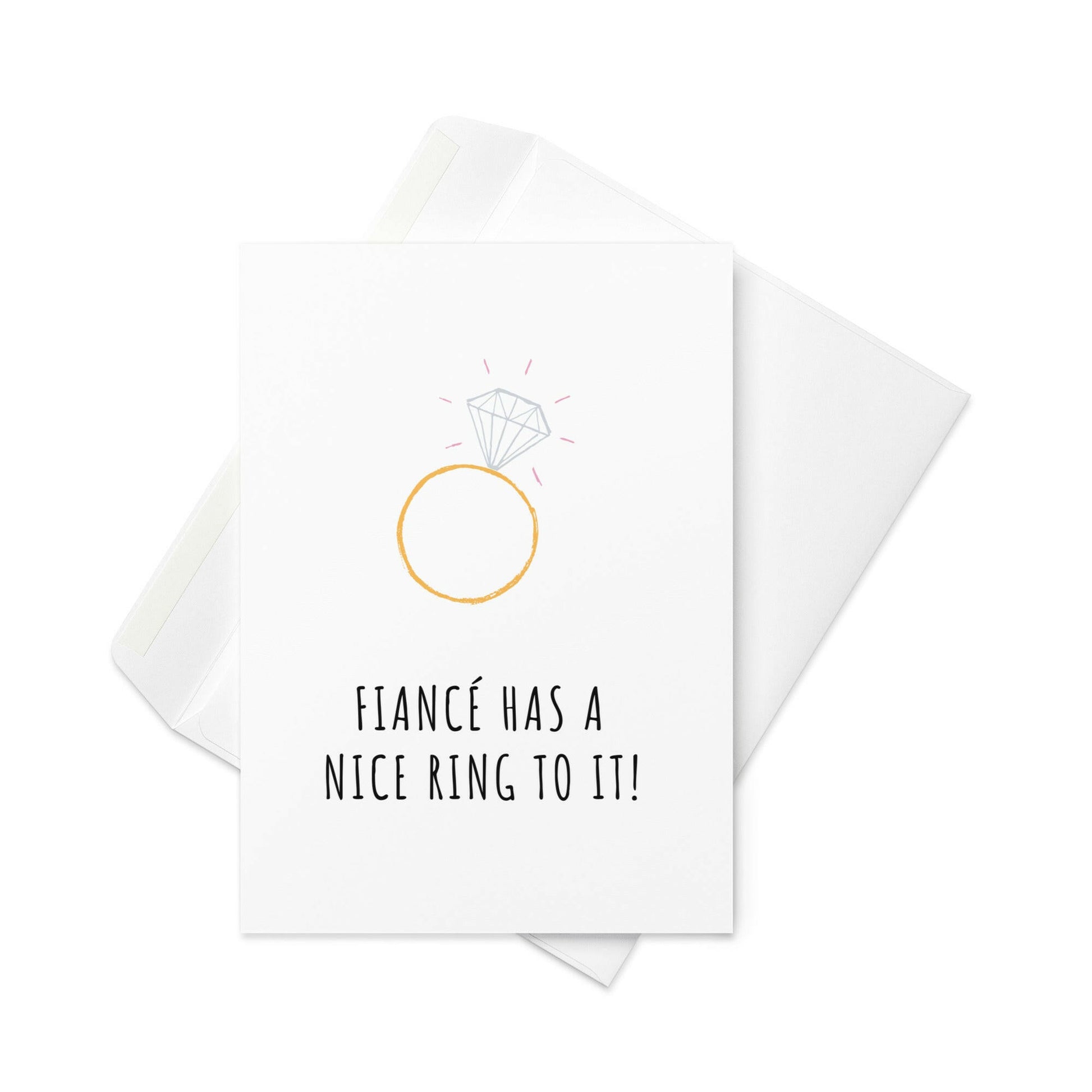 Fiance has a nice ring to it geeting card - Not Your Granny's Greetings