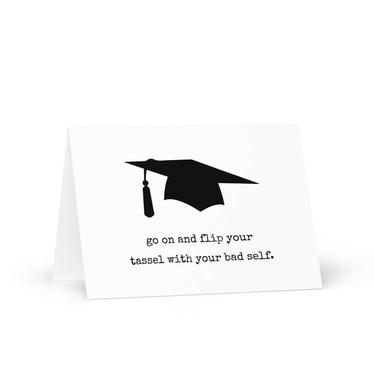 Flip Your Tassel Funny Graduation Greeting Card - Not Your Granny's Greetings