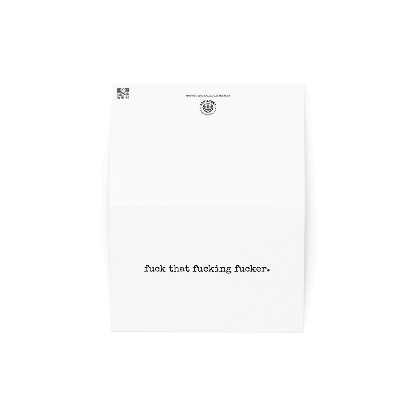 Fuck that fucking fucker funny greeting card - Not Your Granny's Greetings