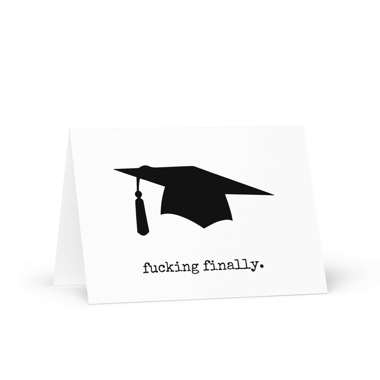 Fucking Finally Funny Graduation Greeting Card - Not Your Granny's Greetings