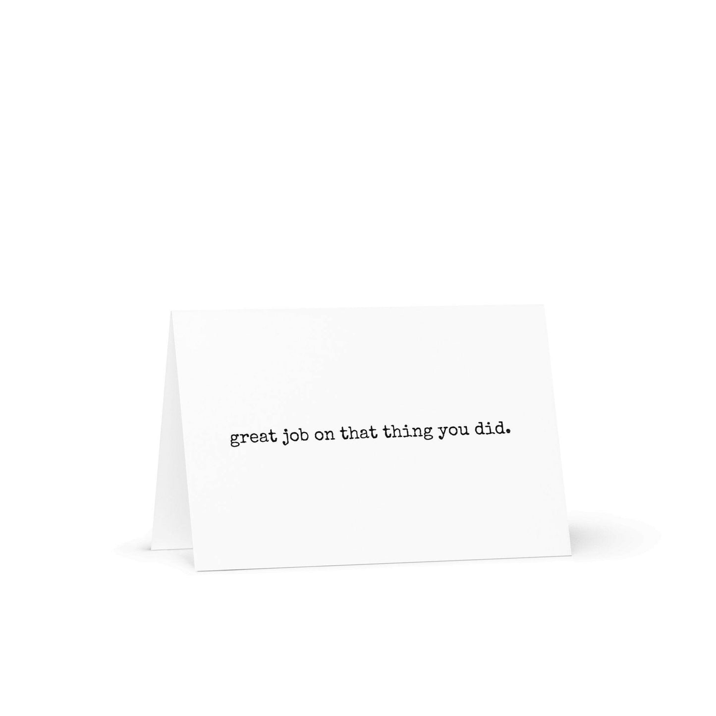 Great job on that thing you did funny greeting card - Not Your Granny's Greetings