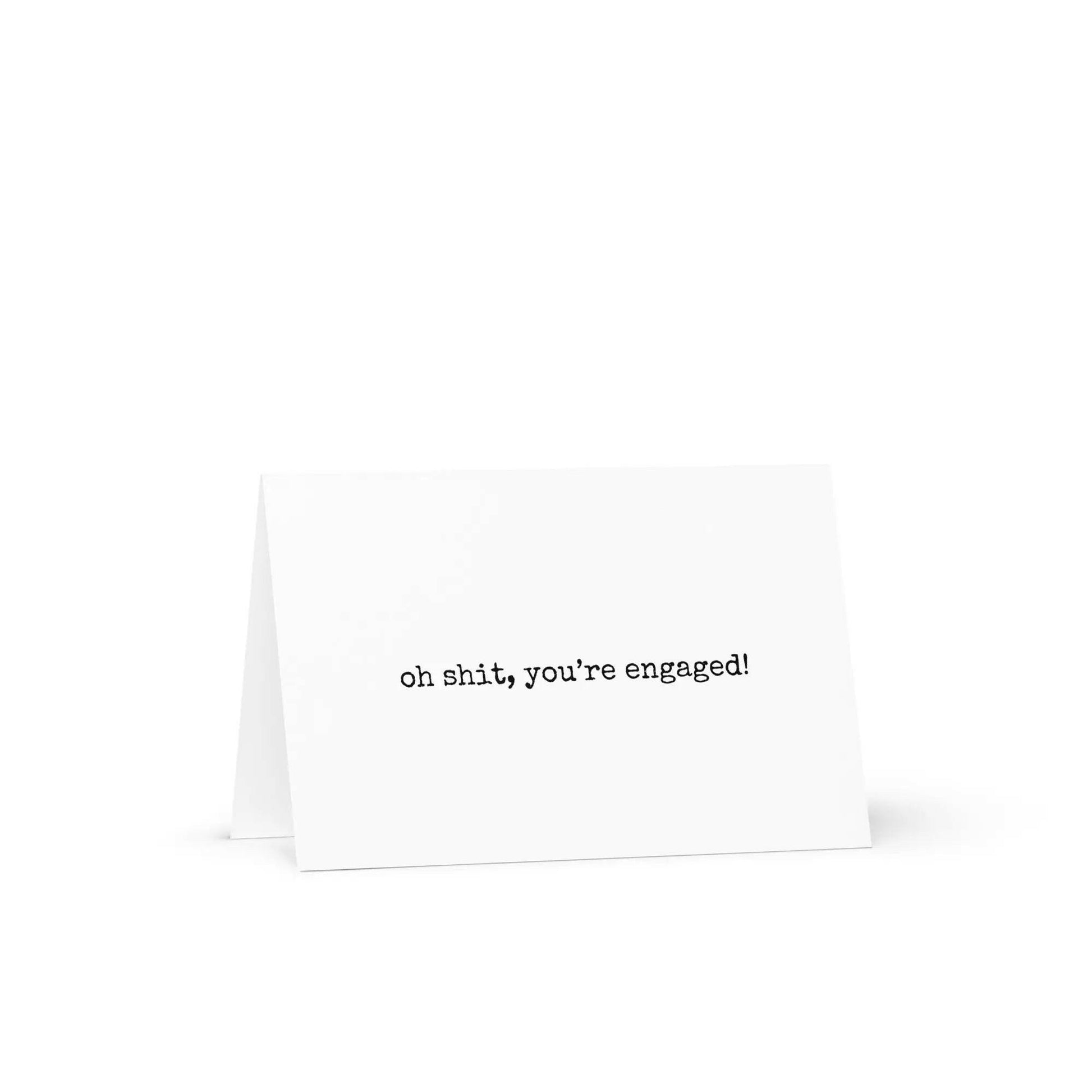 Oh Shit, You're Engaged Greeting Card - Not Your Granny's Greetings