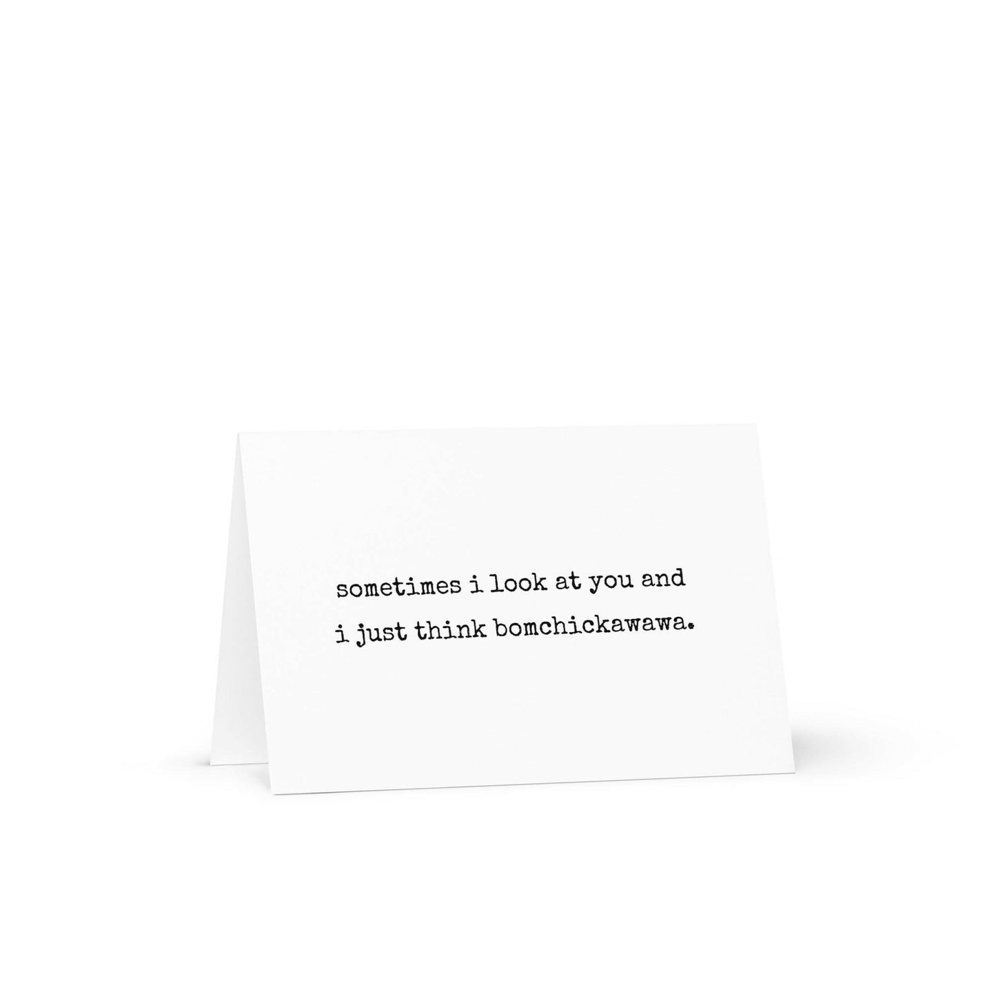 Sometimes i just look at you funny greeting card - Not Your Granny's Greetings