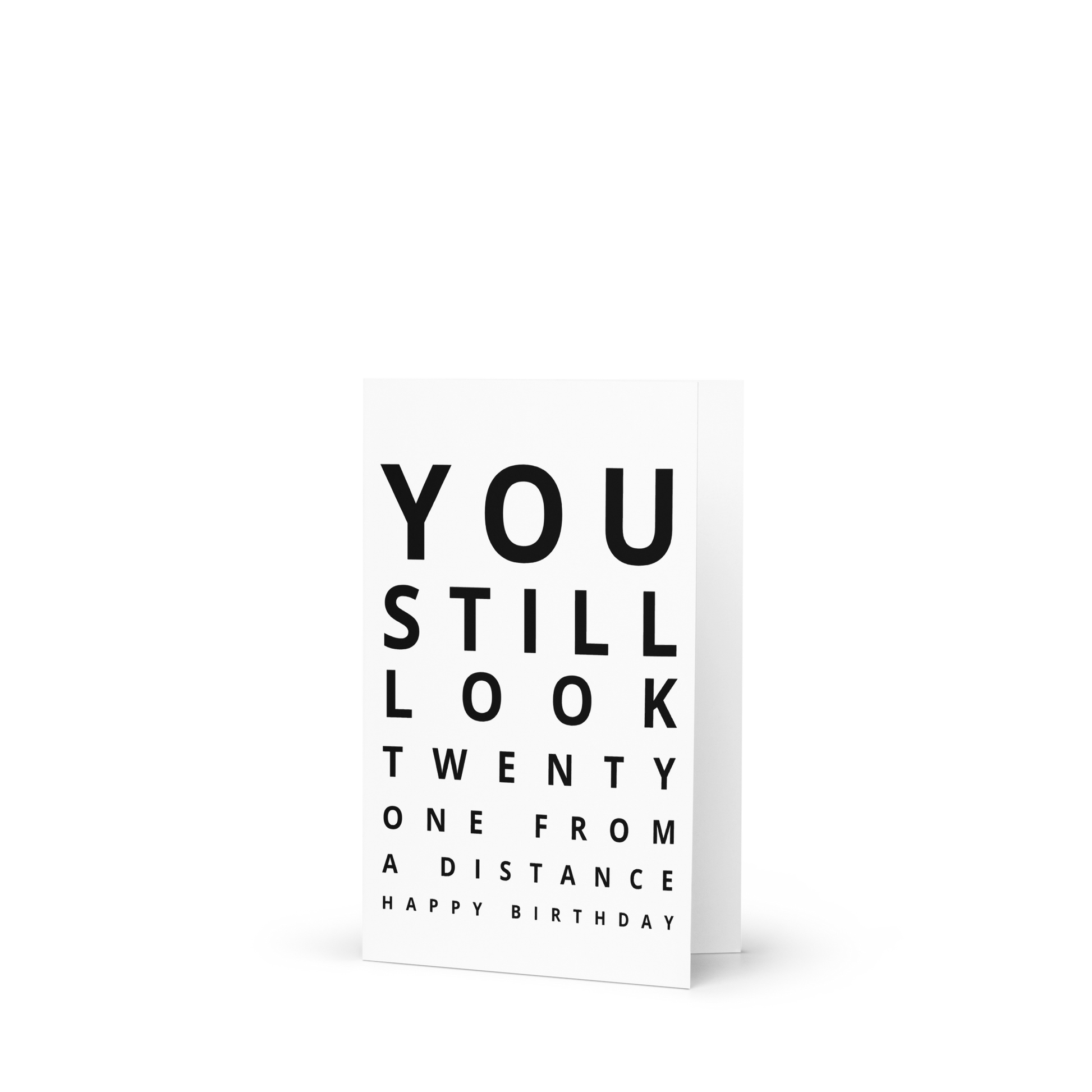 You still look 21 from a distance funny birthday card - Not Your Granny's Greetings