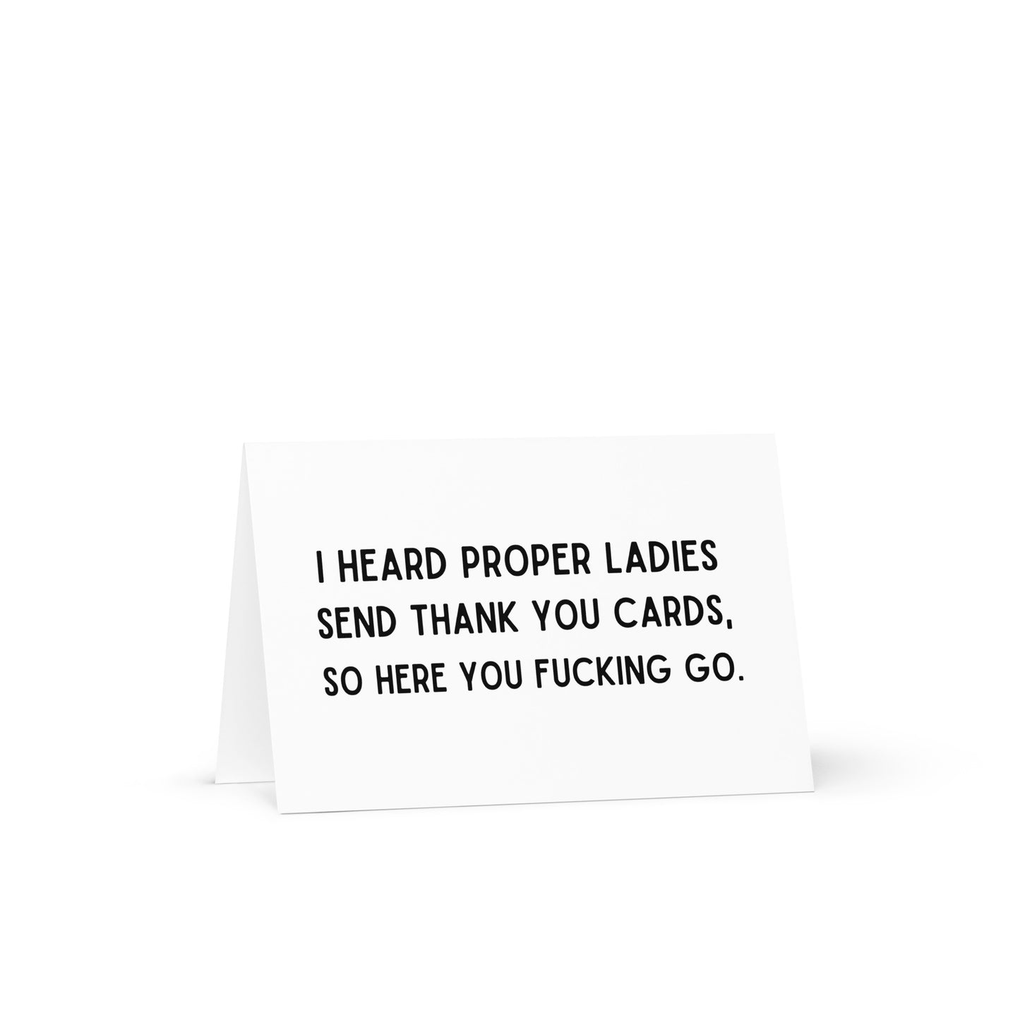 I heard proper ladies send thank you cards funny thank you card