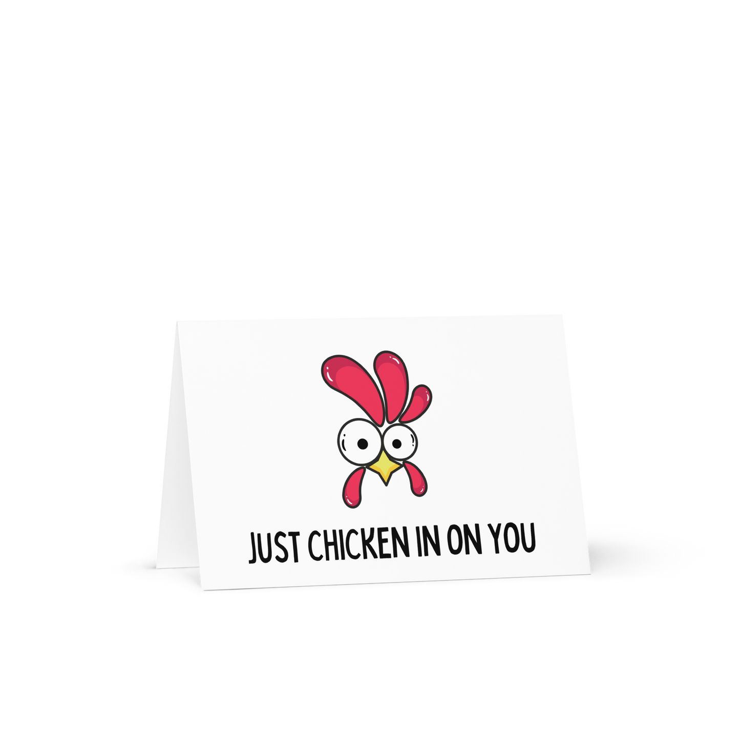 Just chicken in on you funny greeting card