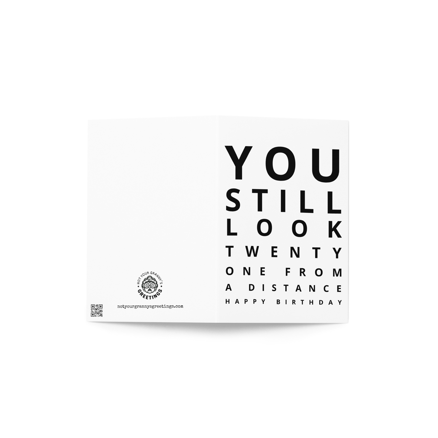 You still look 21 from a distance funny birthday card - Not Your Granny's Greetings