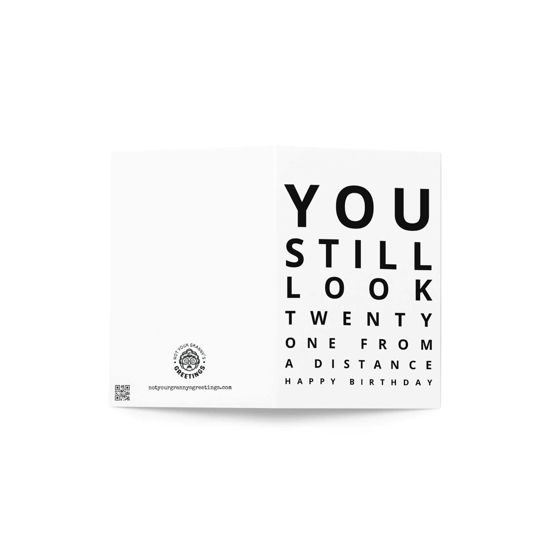 You still look 21 from a distance funny birthday card - Not Your Granny's Greetings