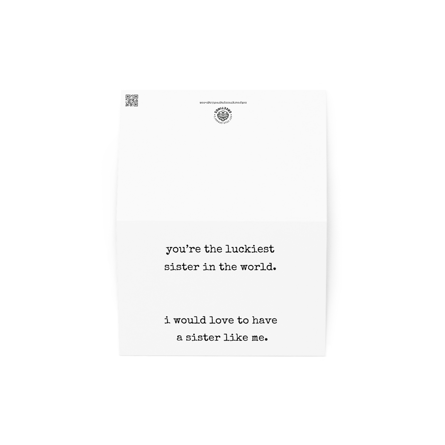 You're the luckiest sister in the world funny card - Not Your Granny's Greetings