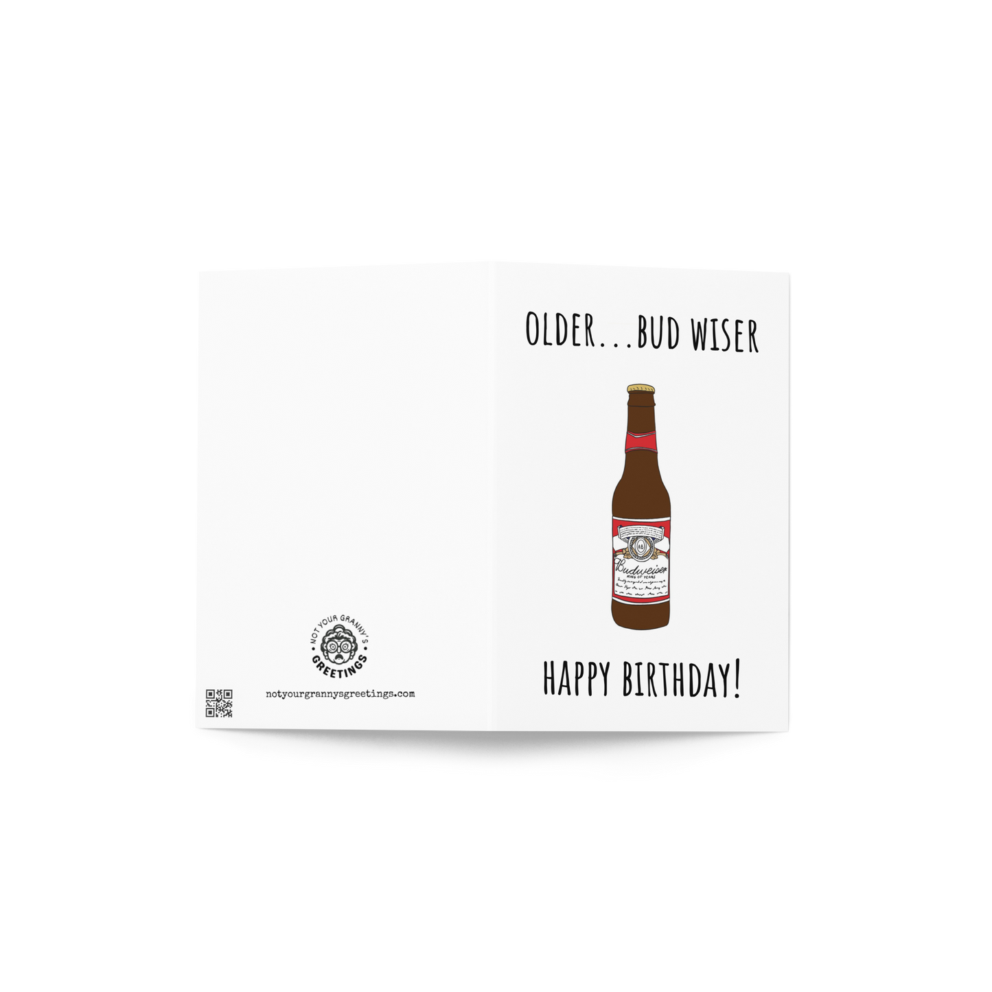 Older bud wiser funny greeting card - Not Your Granny's Greetings