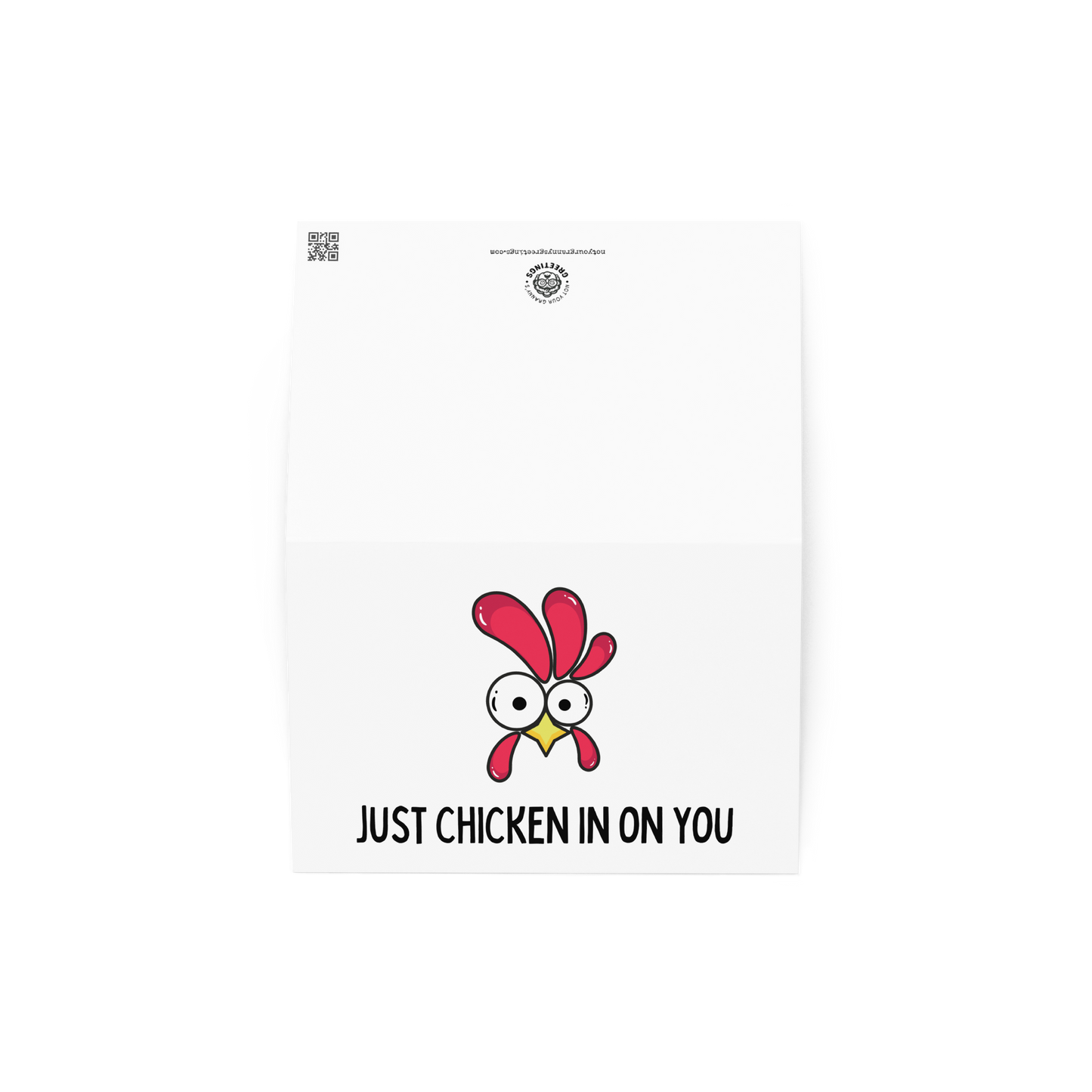 Just chicken in on you funny greeting card