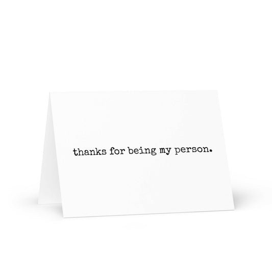 Thanks for being my person greeting card - Not Your Granny's Greetings