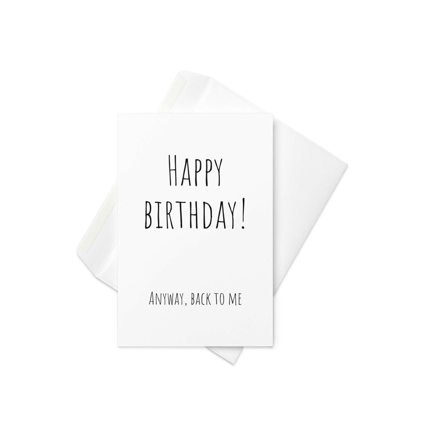 Happy birthday! Anyway, back to me funny greeting card - Not Your Granny's Greetings