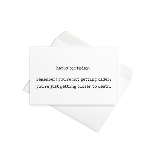 Happy birthday! funny greeting card - Not Your Granny's Greetings