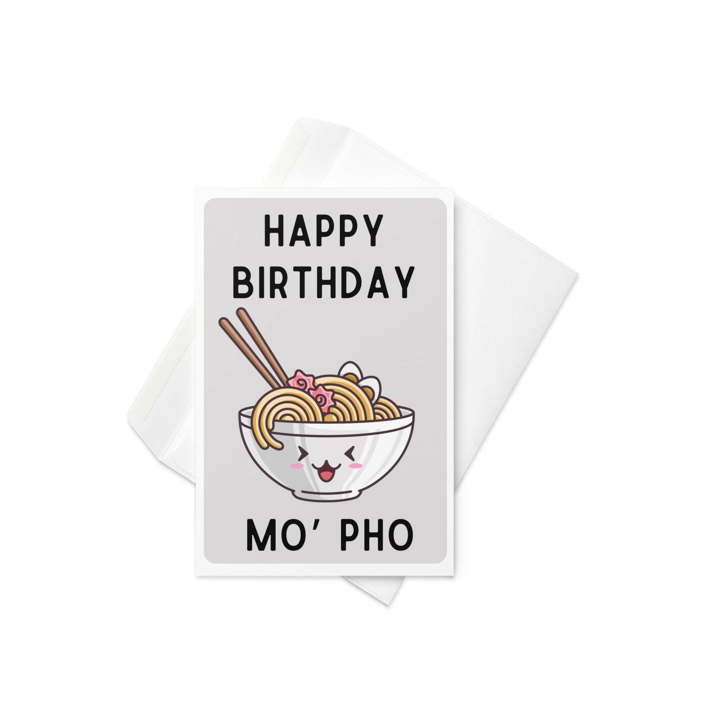 Happy birthday mo' pho funny greeting card - Not Your Granny's Greetings