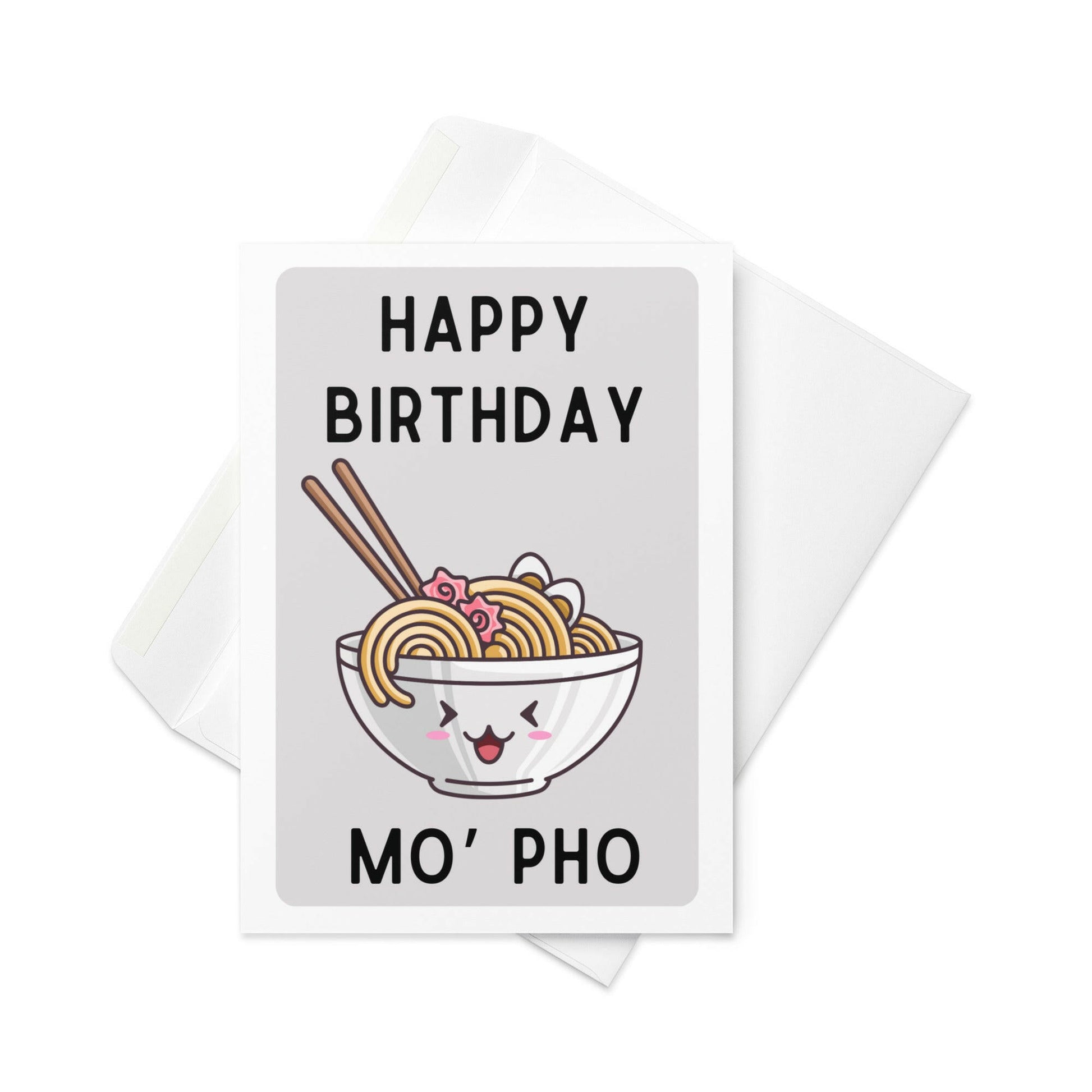 Happy birthday mo' pho funny greeting card - Not Your Granny's Greetings