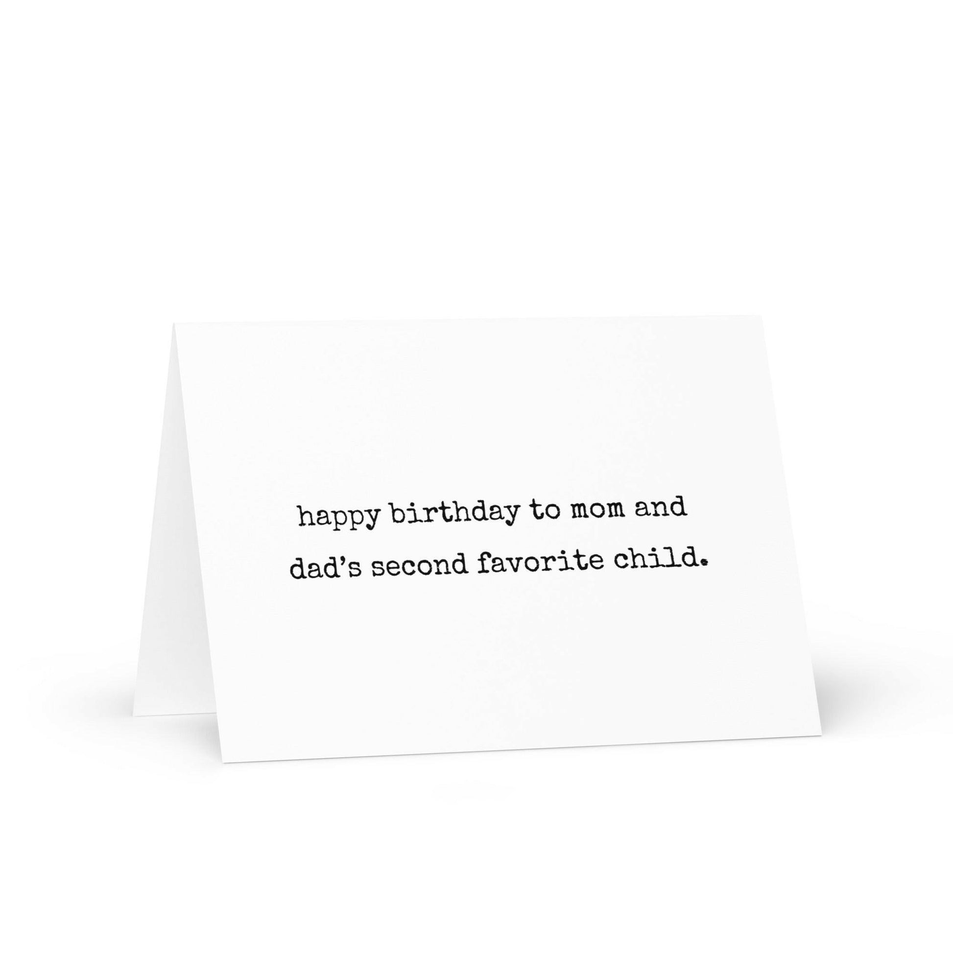 Happy birthday to the second favorite child funny greeting card - Not Your Granny's Greetings