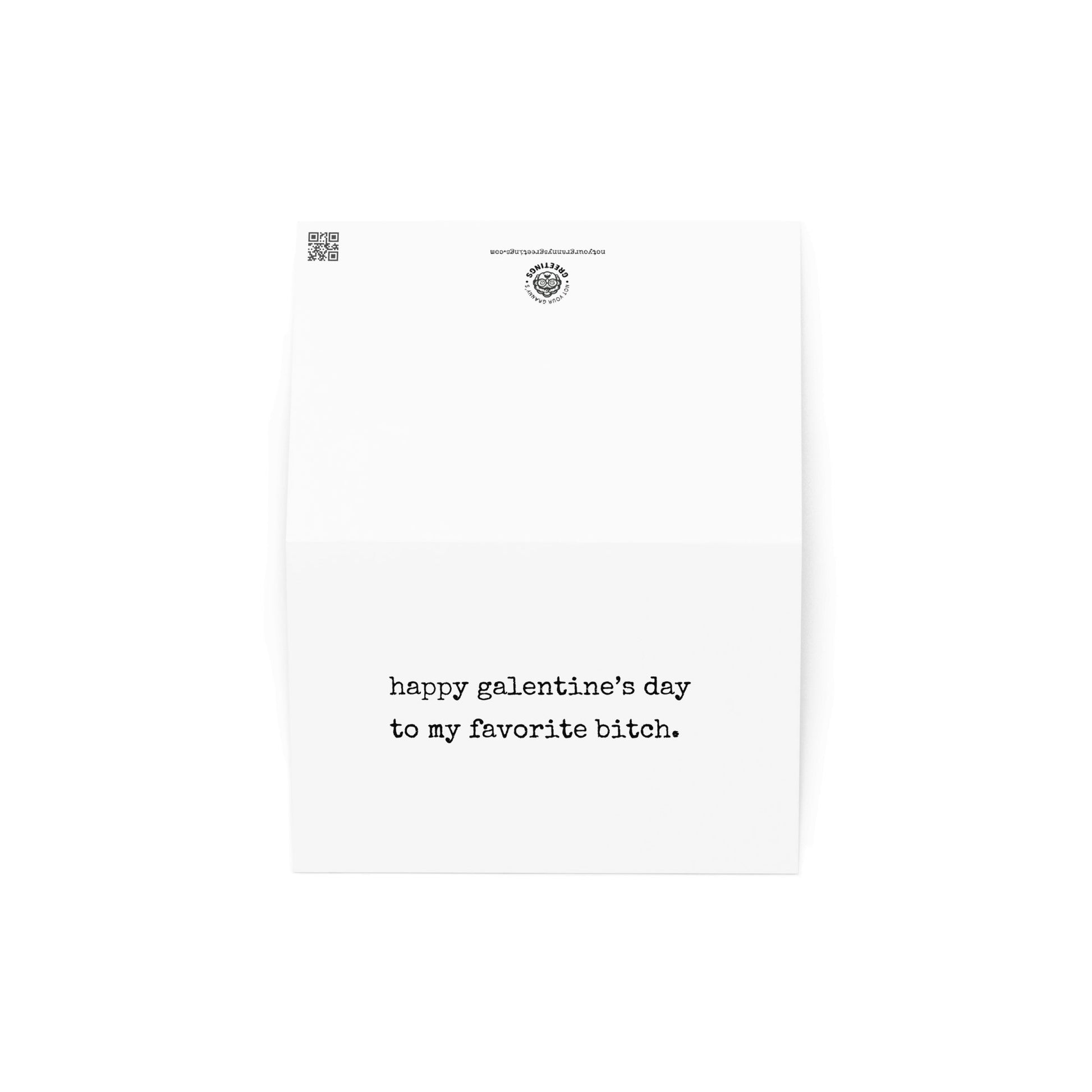 Happy Galentine's day funny greeting card - Not Your Granny's Greetings