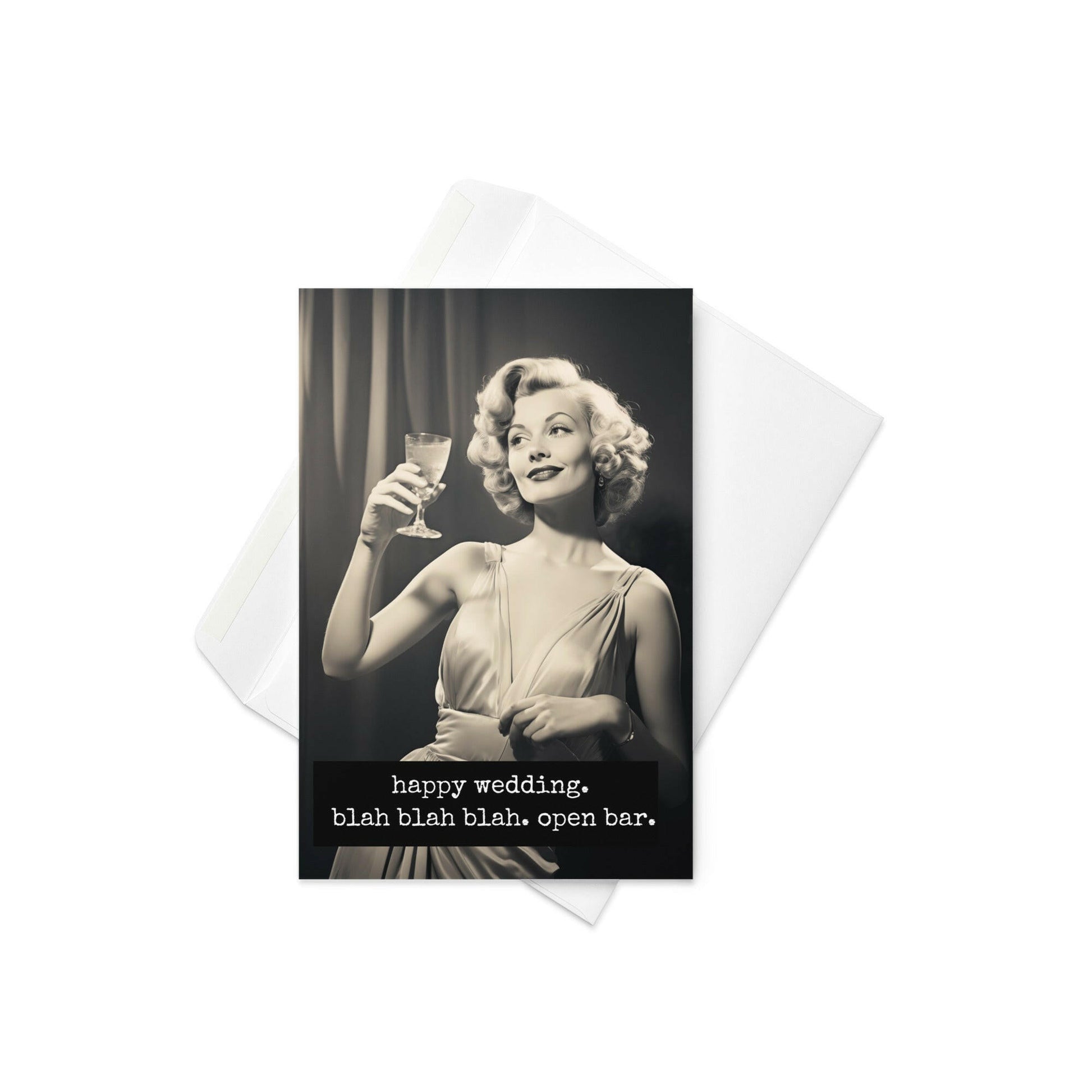 Happy wedding blah blah blah open bar funny greeting card - Not Your Granny's Greetings