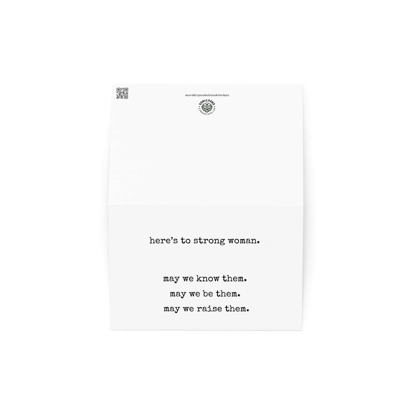 Here's to strong women greeting card - Not Your Granny's Greetings