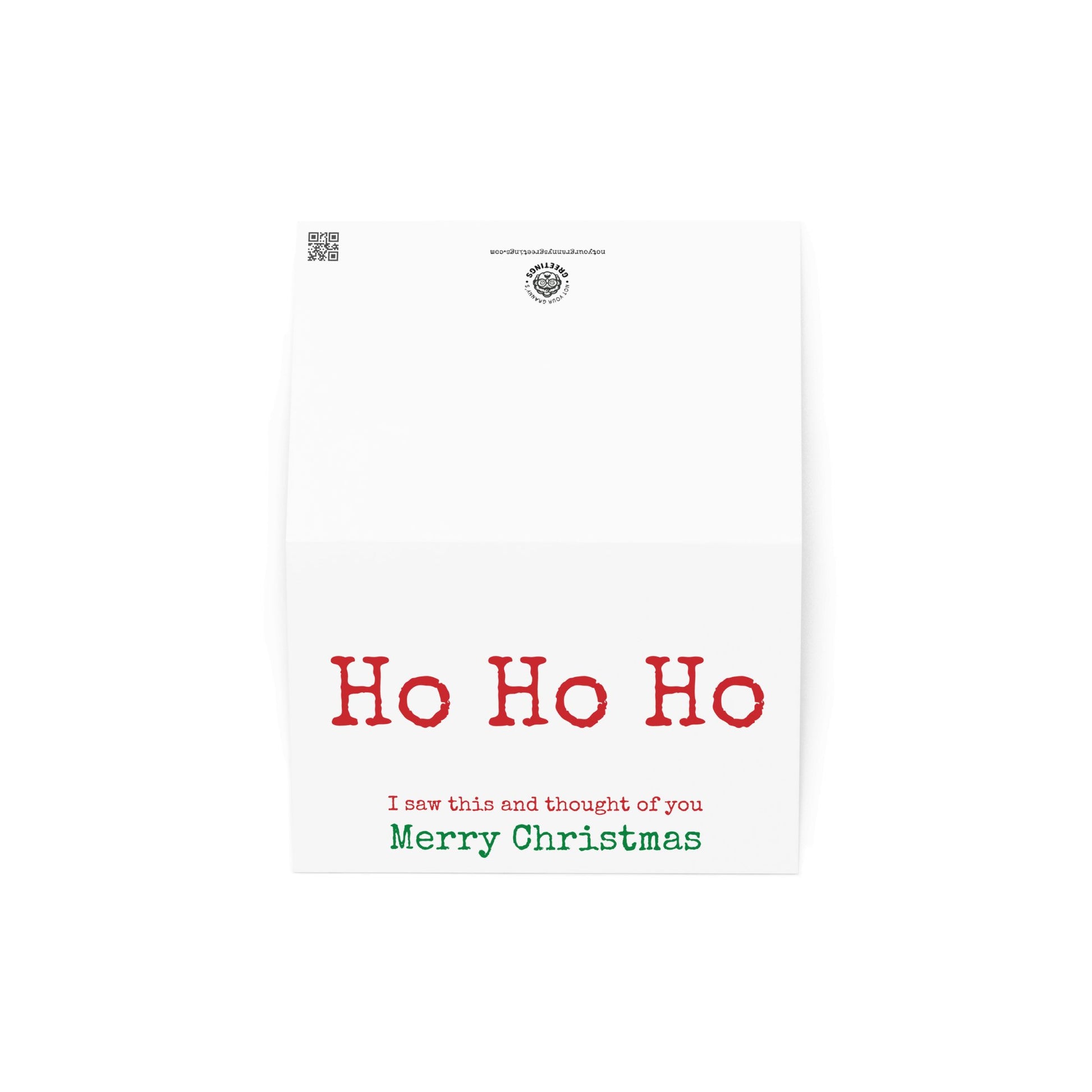 Ho Ho Ho funny Christmas greeting card - Not Your Granny's Greetings