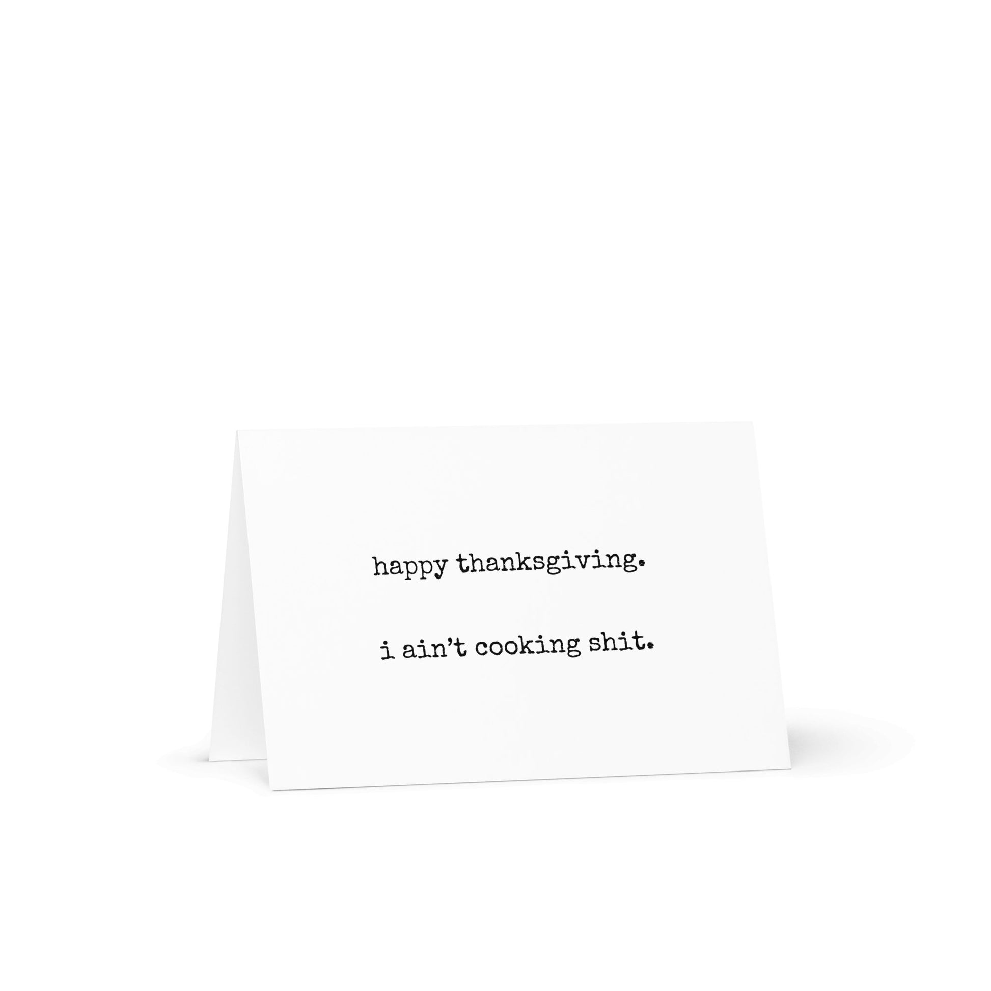 I ain't cooking shit greeting card - Not Your Granny's Greetings