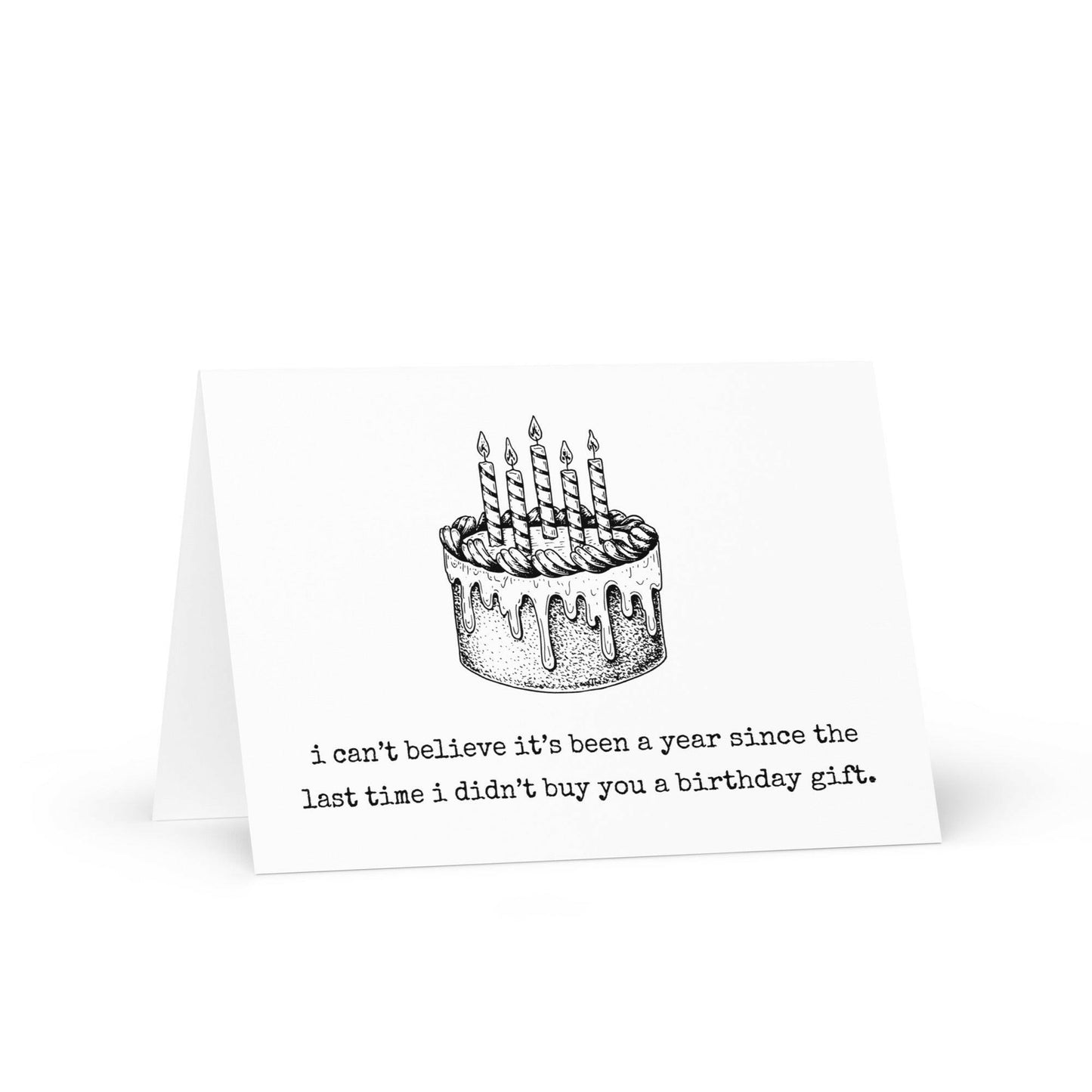 I can't believe it's been a year funny birthday card - Not Your Granny's Greetings