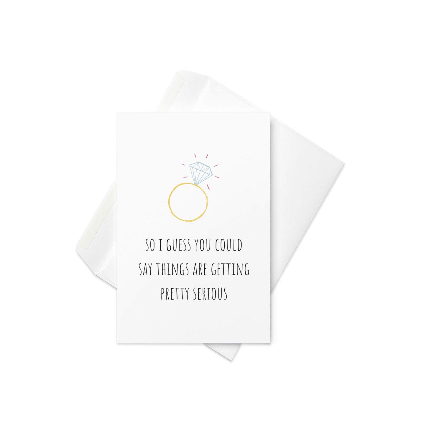 I guess you could say things are getting pretty serious funny greeting card - Not Your Granny's Greetings