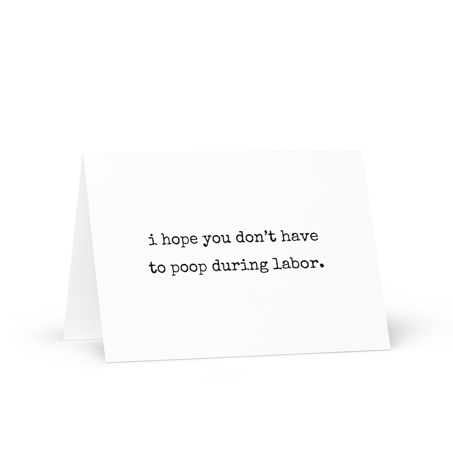 I hope you don't have to poop during labor funny greeting card - Not Your Granny's Greetings