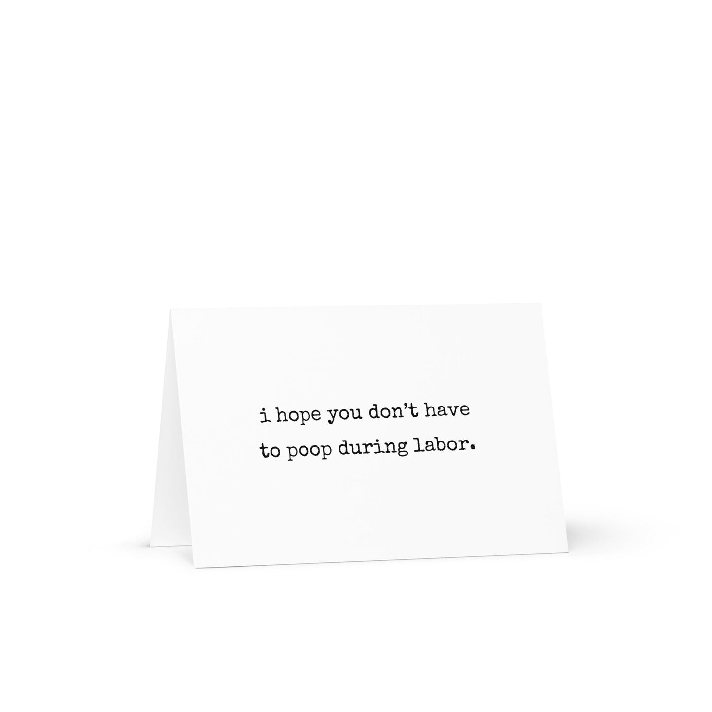 I hope you don't have to poop during labor funny greeting card - Not Your Granny's Greetings