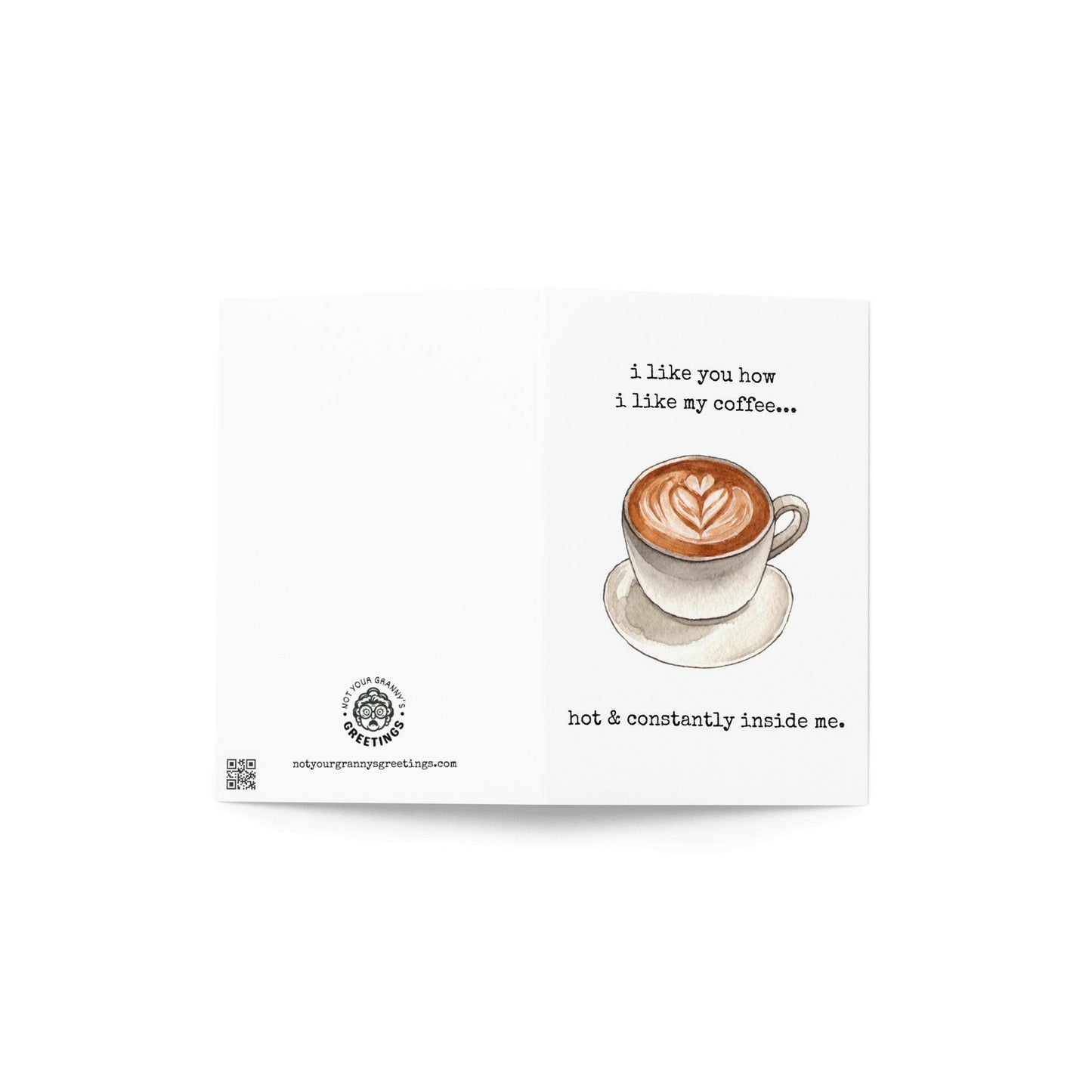 I like you how I like my coffee funny greeting card - Not Your Granny's Greetings