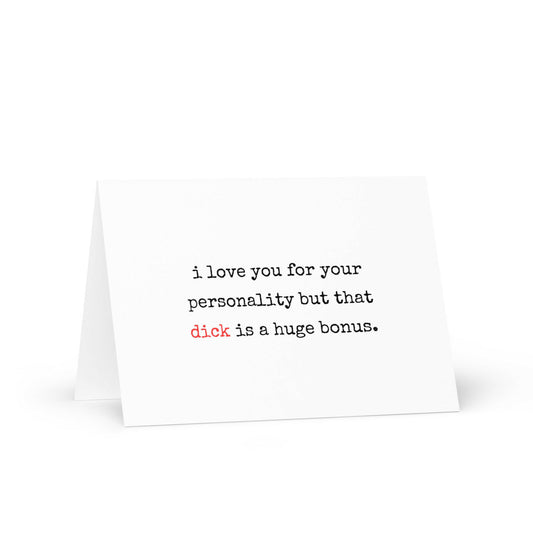 I love you for your personality funny greeting card - Not Your Granny's Greetings