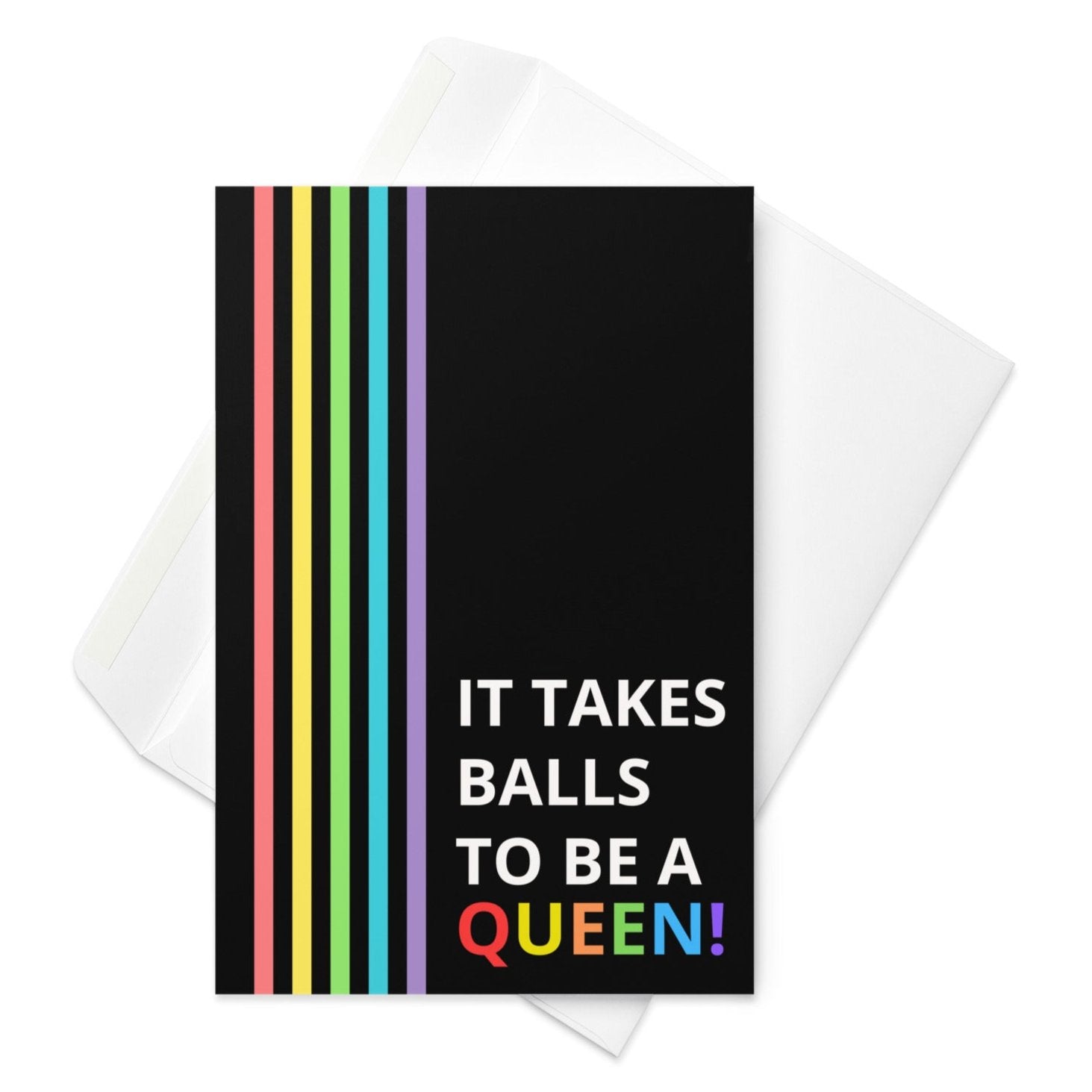 It takes balls to be a queen reeting card - Not Your Granny's Greetings