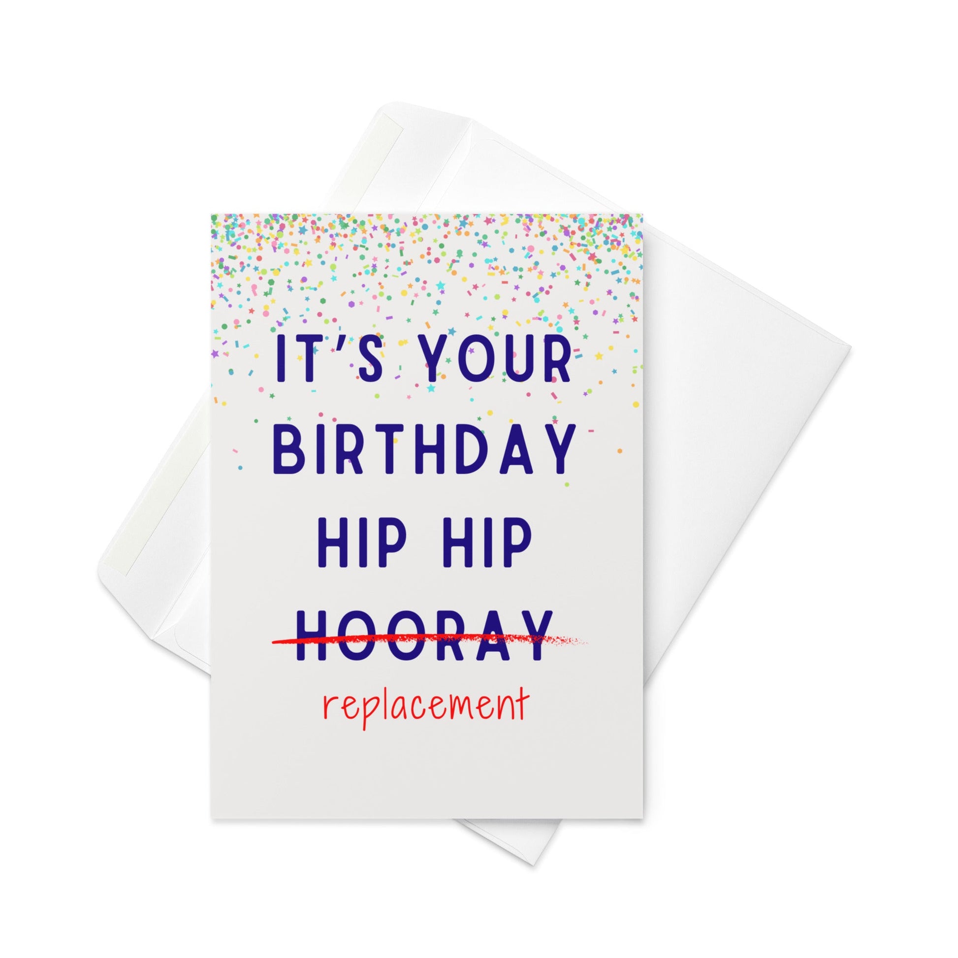 It's your birthday hip hop replacement funny greeting card - Not Your Granny's Greetings