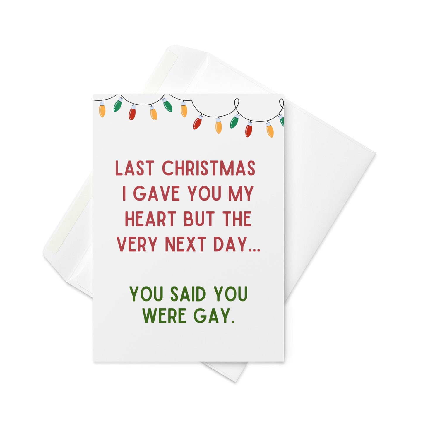 Last Christmas I gave you my heart funny Christmas card - Not Your Granny's Greetings