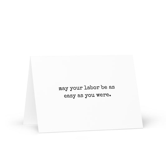 May your labor be as easy funny greeting card - Not Your Granny's Greetings