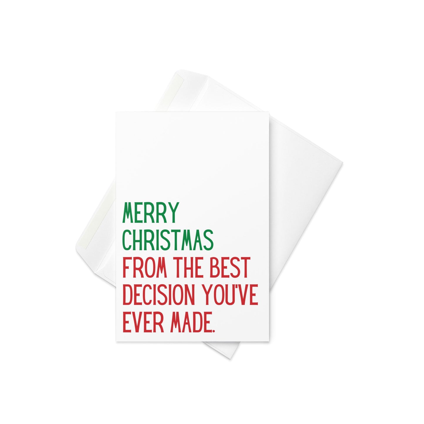 Merry Christmas from the best decision funny greeting card - Not Your Granny's Greetings