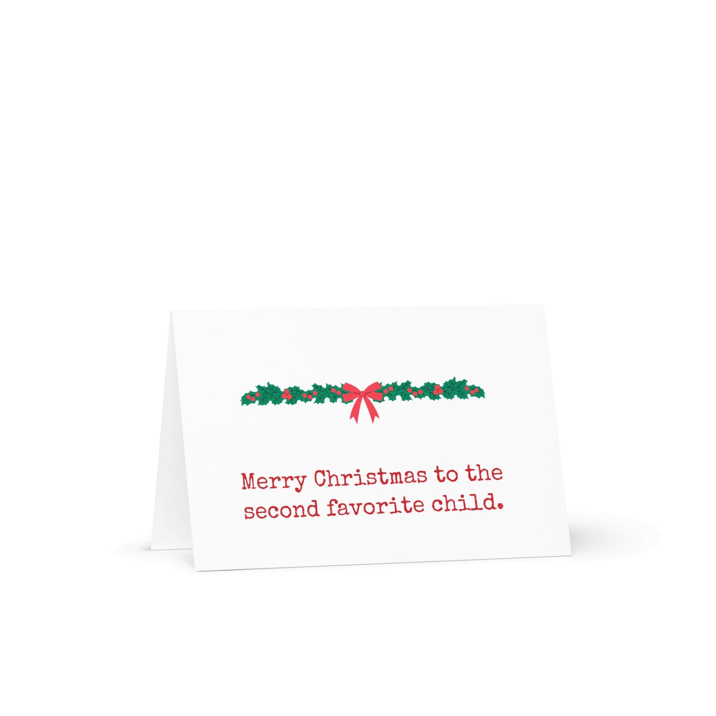 Merry Christmas second favorite child funny Christmas greeting card - Not Your Granny's Greetings