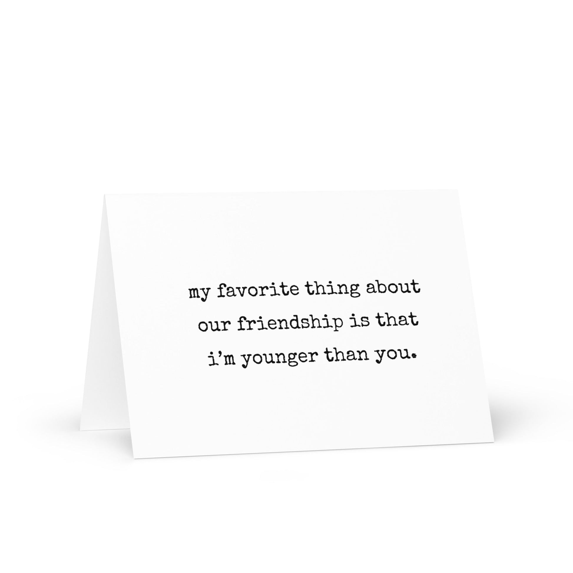 My favorite thing about our friendship funny greeting card - Not Your Granny's Greetings