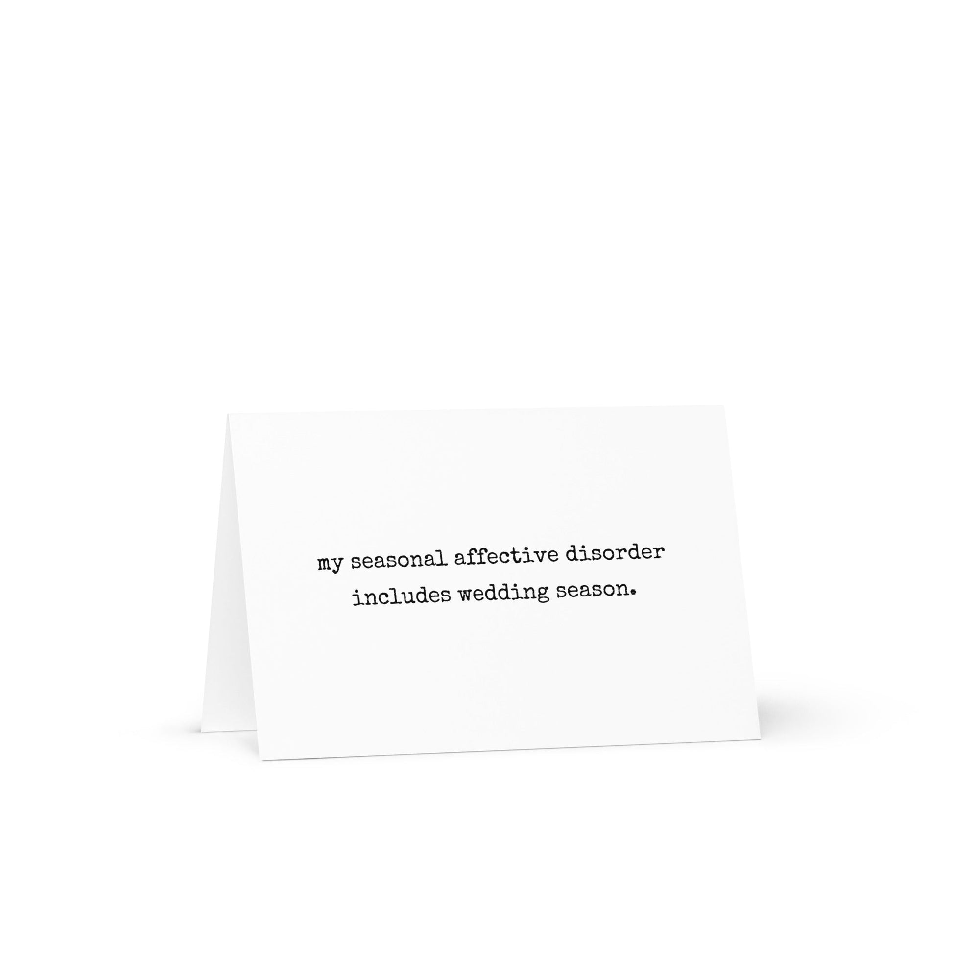 My Seasonal Effective Disorder Wedding Greeting Card - Not Your Granny's Greetings