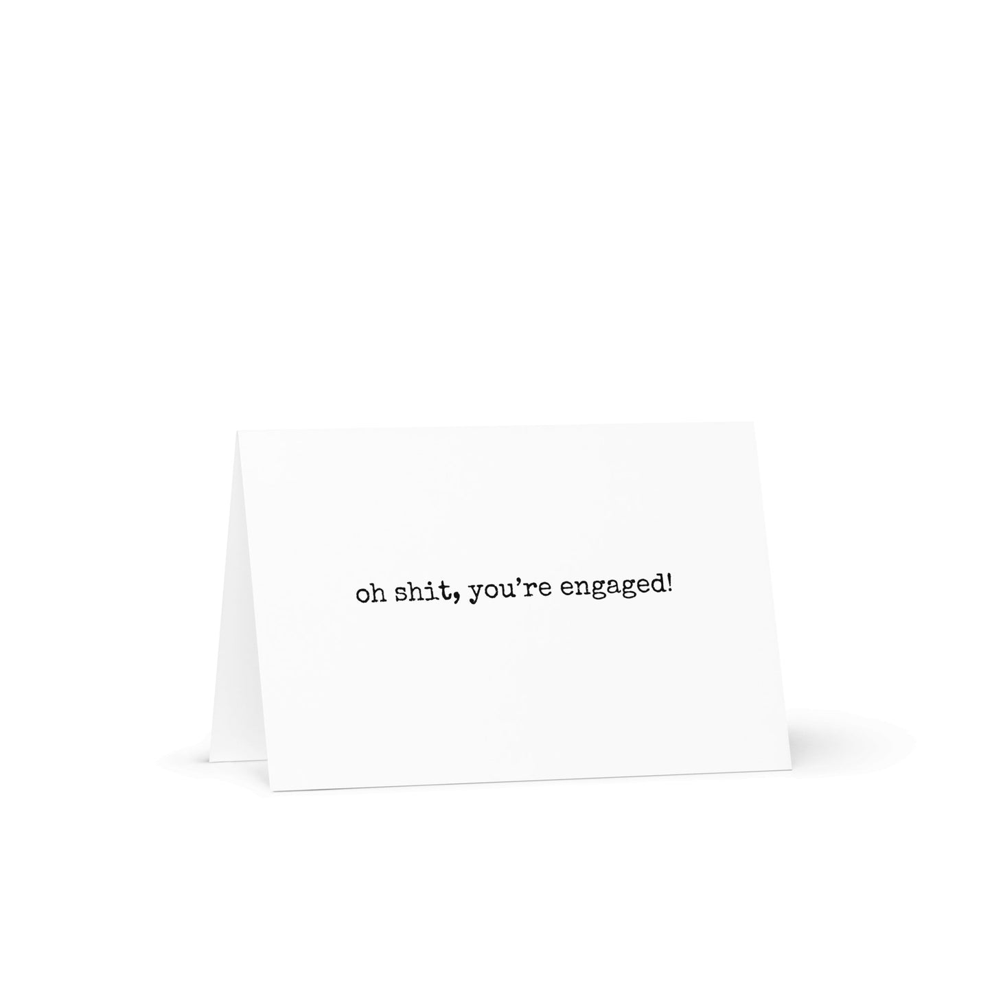 Oh shit, you're engaged funny greeting card - Not Your Granny's Greetings